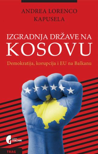 izgradnja države na kosovu andrea lorenco kapusela 