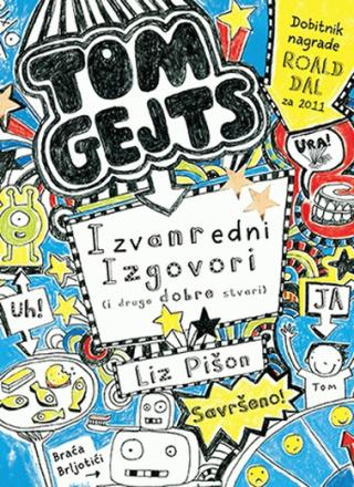 izvanredni izgovori (i druge dobre stvari) tom gejts liz pišon 