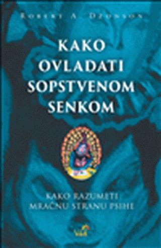 kako ovladati sopstvenom senkom robert a džonson 