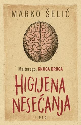 malterego knjiga druga higijena nesećanja i deo marko šelić marčelo 