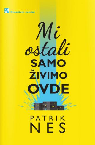 mi ostali samo živimo ovde patrik nes 