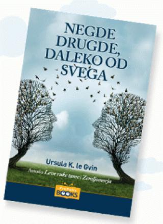 negde drugde, daleko od svega ursula legvin 