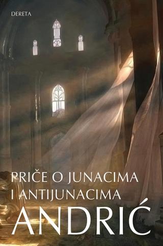 priče o junacima i antijunacima ivo andrić 