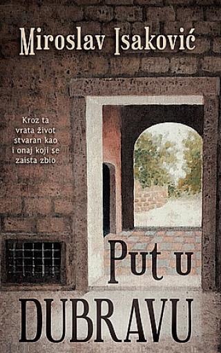 put u dubravu miroslav isaković 