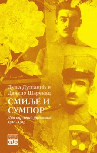 smilje i sumpor dva vojnička dnevnika 1916 1919 