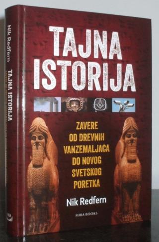 tajna istorija zavere od drevnih vanzemaljaca do novog svetskog poretka nik redfern 