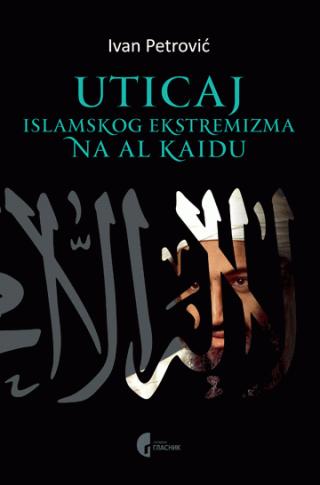 uticaj islamskog ekstremizma na al kaidu ivan p petrović 