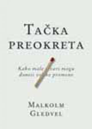 tačka preokreta malkolm gledvel 