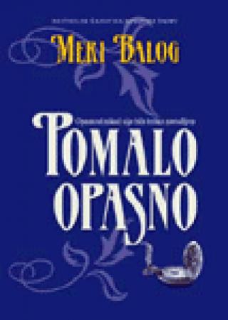 pomalo opasno meri balog 