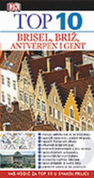 top 10 brisel, briž, antverpen i gent entoni mejson 