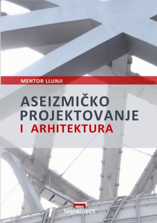 aseizmičko projektovanje i arhitektura mentor llunji 