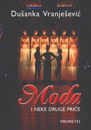 moda i neke druge priče dušanka vranješević 