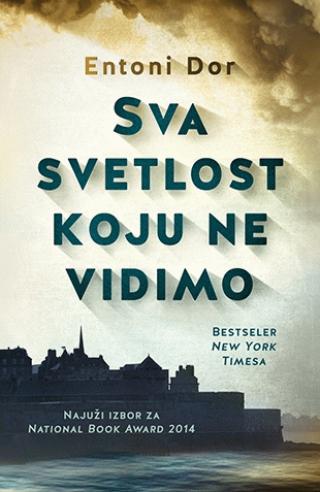 sva svetlost koju ne vidimo entoni dor 
