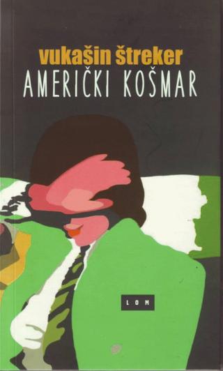 američki košmar vukašin štreker 