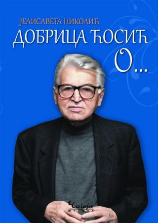dobrica ćosić o jelisaveta nikolić 