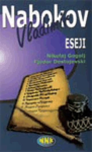 nabokov eseji o gogolju i dostojevskom vladimir vladimirovič nabokov 