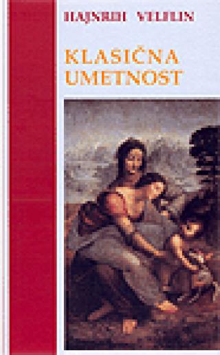 klasična umetnost uvod u italijansku renesansu hajnrih velflin 