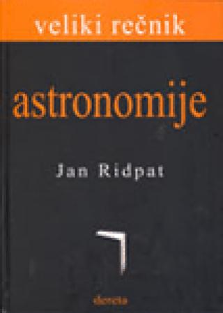 veliki rečnik astronomije jan ridpat 