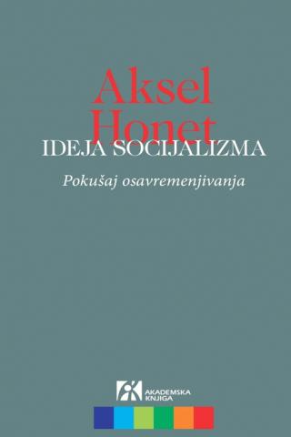 ideja socijalizma pokušaj osavremenjivanja aksel honet 