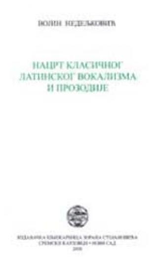 nacrt klasičnog latinskog vokalizma i prozodije vojin nedeljković 