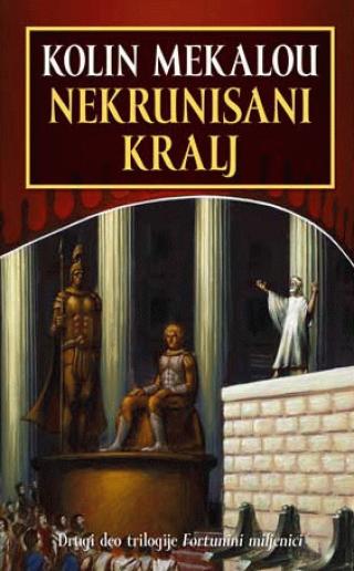 nekrunisani kralj fortunini miljenici knj 2 kolin mekalou 
