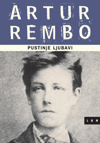pustinje ljubavi artur rembo 