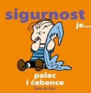 sigurnost je palac i ćebence čarls m šulc 