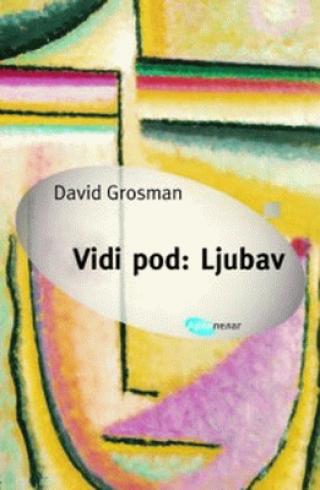vidi pod ljubav david grosman 