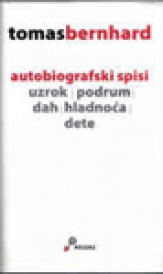 autobiografski spisi tomas bernhard 