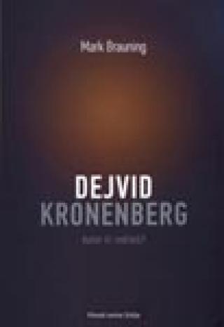 dejvid kronenberg umetnik ili reditelj mark brauning 