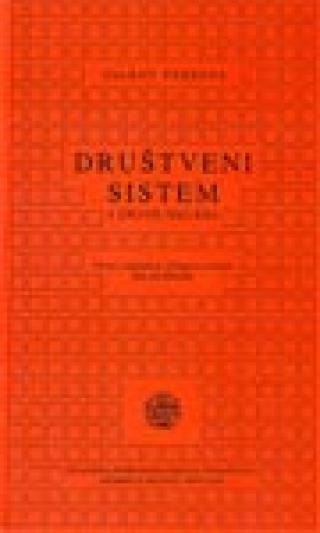 društveni sistem i drugi ogledi talkot parsons 