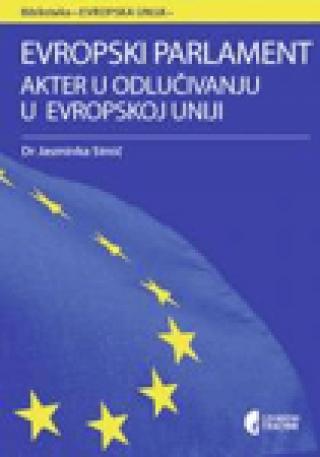 evropski parlament akter u odlučivanju u evropskoj uniji jasminka simić 