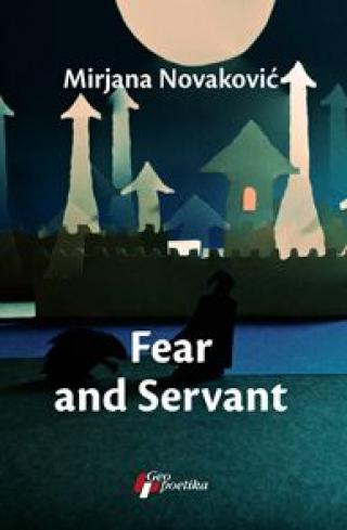 fear and servant mirjana novaković 