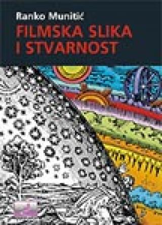 filmska slika i stvarnost ranko munitić 