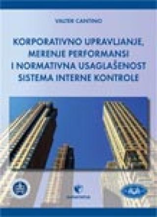korporativno upravljanje, merenje performansi i normativna usaglašenost sistema interne kontrole valter kantino 
