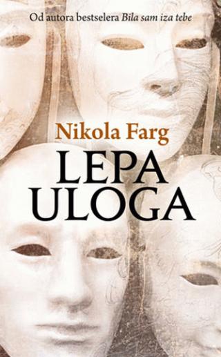 lepa uloga nikola farg 