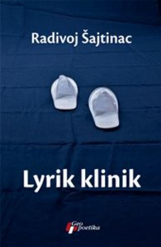 lyrik klinik radivoj šajtinac 