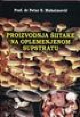 proizvodnja šiitake na oplemenjenom supstratu petar s maksimović 