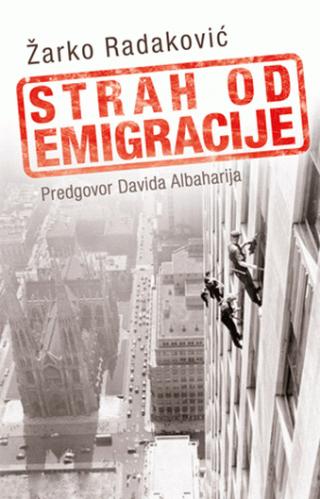 strah od emigracije žarko radaković 