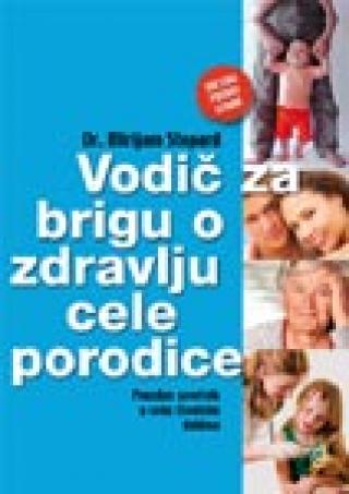 vodič za brigu o zdravlju cele porodice mirijam stopard 