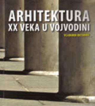arhitektura xx veka u vojvodini vladimir mitrović 