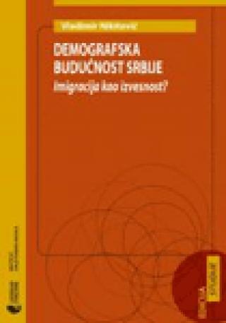demografska budućnost srbije vladimir nikitović 