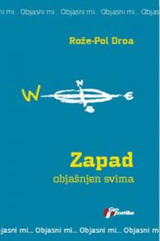 zapad objašnjen svima rože pol droa 