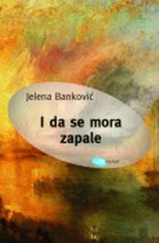 i da se mora zapale jelena s banković 