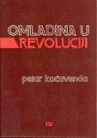 omladina u revoluciji petar kačavenda 