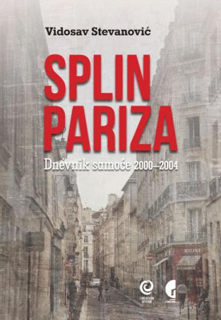 splin pariza dnevnik samoće 2000 2004 vidosav stevanović 