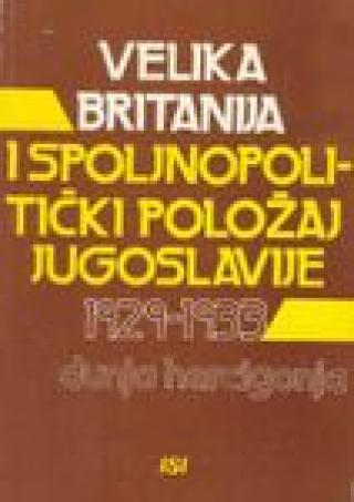 velika britanija i spoljnopolitički položaj jugoslavije 1929 1933  