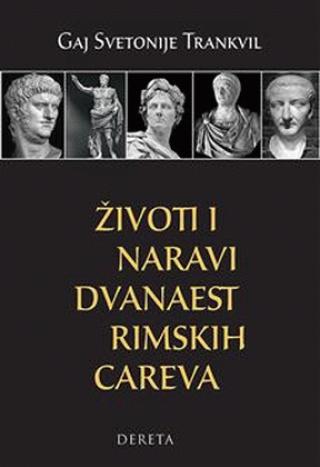 životi i naravi dvanaest rimskih careva 