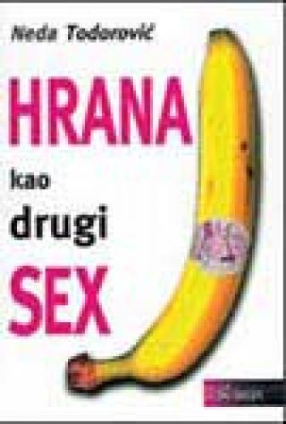 hrana kao drugi sex neda todorović 
