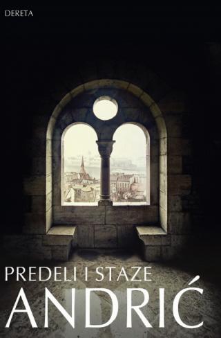 predeli i staze putopisna proza ivo andrić 